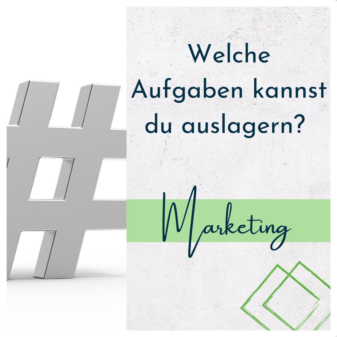 Welche Marketing-Aufgaben kannst du auslagern?